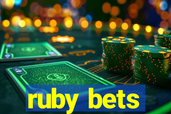 ruby bets